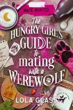 The Hungry Girl's Guide to Mating with a Werewolf