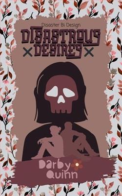Disastrous Desires