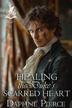 Healing the Duke's Scarred Heart