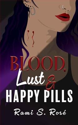 Blood, Lust, & Happy Pills