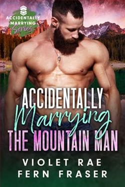 Accidentally Marrying the Mountain Man