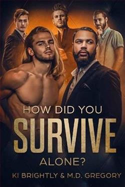 How Did You Survive Alone?