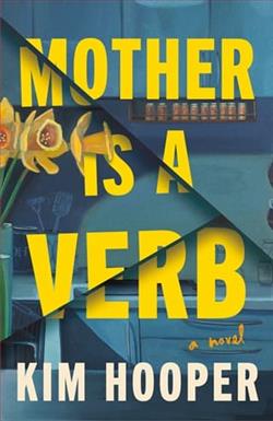 Mother Is a Verb