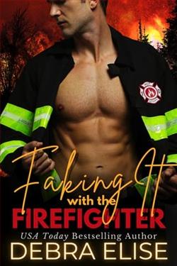 Faking It with the Firefighter