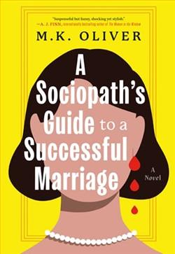 A Sociopath's Guide to a Successful Marriage