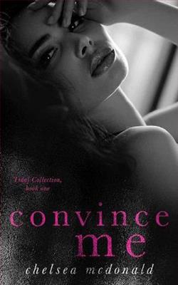 Convince Me