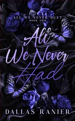 All We Never Had