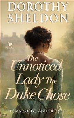 The Unnoticed Lady the Duke Chose