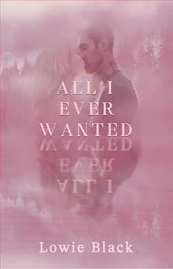 All I Ever Wanted