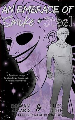 An Embrace of Smoke & Steel