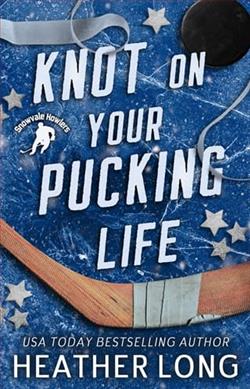 Knot On Your Pucking Life