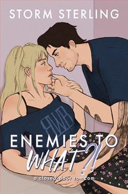 Enemies to What