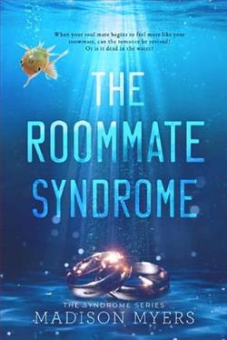The Roommate Syndrome