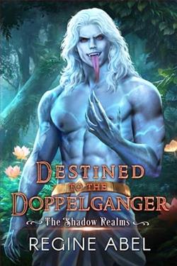 Destined to the Doppelganger