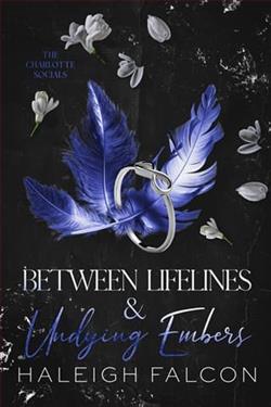 Between Lifelines & Undying Embers