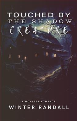 Touched By The Shadow Creature