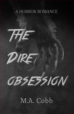 The Dire Obsession