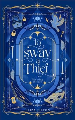 To Sway a Thief