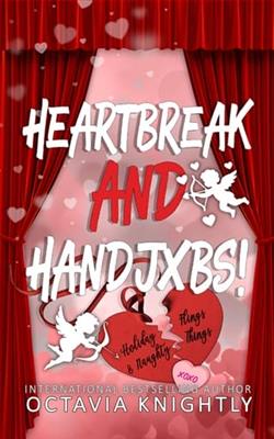 Heartbreak And Handjxbs!