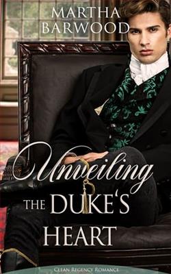 Unveiling the Duke's Heart