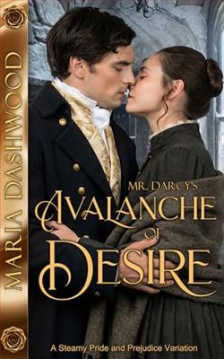 Mr. Darcy's Avalanche of Desire