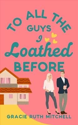 To All the Guys I Loathed Before