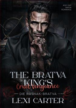The Bratva King's Cruel Vengeance