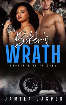 Biker's Wrath: Property of Trigger