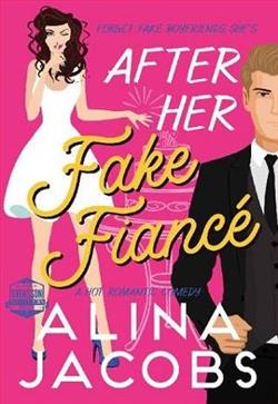 After Her Fake Fiancé