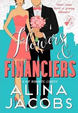 Flowers and Financiers