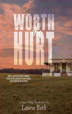Worth the Hurt: Part 1