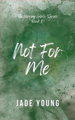 Not For Me