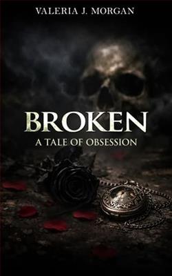 Broken: A Tale of Obsession-
