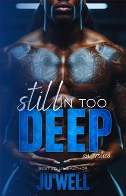Still In Too Deep