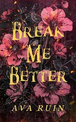 Break Me Better