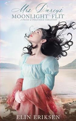 Mrs Darcy's Moonlight Flit