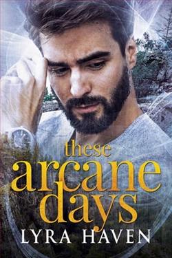 These Arcane Days