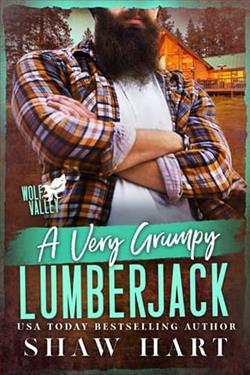A Very Grumpy Lumberjack