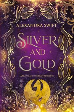 Silver and Gold