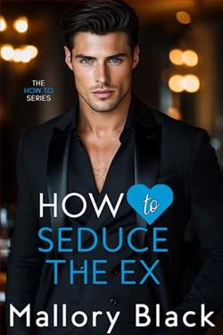 How to Seduce the Ex