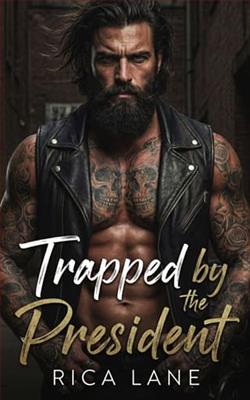 Trapped By the President