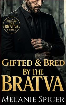 Gifted and Bred By the Bratva