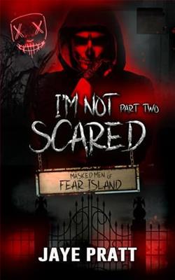 I'm Not Scared: Part Two