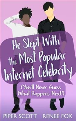 He Slept With the Most Popular Internet Celebrity