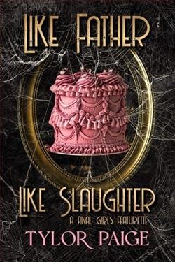 Like Father Like Slaughter