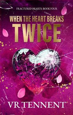 When The Heart Breaks Twice