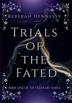 Trials of the Fated