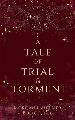 A Tale of Trial & Torment