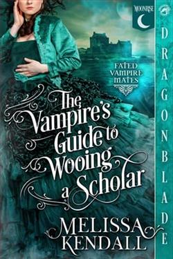 The Vampire's Guide to Wooing a Scholar