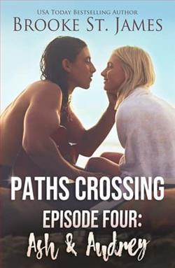 Paths Crossing, Episode Four: Ash & Audrey